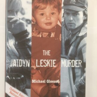 The Jaidyn Leskie Murder - Michael Gleeson