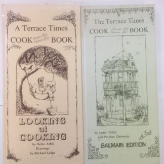 The Terrace Times Cookbook: Balmain Edition + A Terrace Times Cookbook: Looking at Cooking
