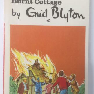 The Mystery of the Burnt Cottage by Enid Blyton
