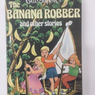 The Banana Robber and Other Stories - Enid Blyton