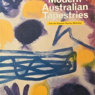 Modern Australian Tapestries from the Victorian Tapestry Workshop