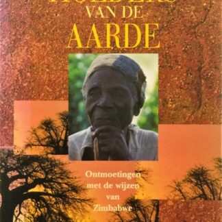 Hoeders van de Aarde, Ontmoetingen met de wijzen van Zimbabwe