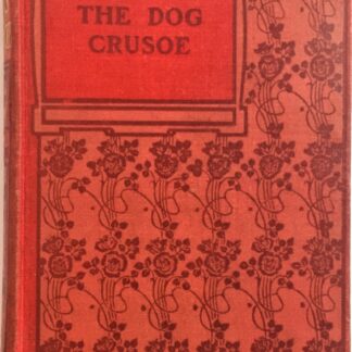 The Dog Crusoe and His Master, by R.M. Ballantyne
