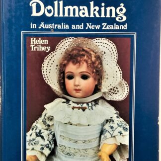 Porcelain Dollmaking in Australia and New Zealand, by Helen Trihey