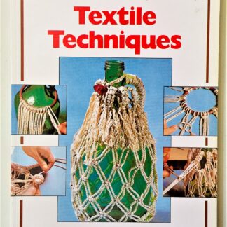 The Art of Doing Textile Techniques