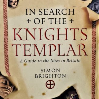 In Search of the Knights Templar, by Simon Brighton