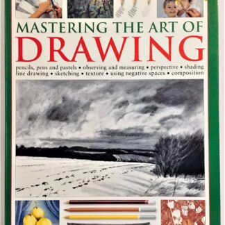 Mastering the Art of Drawing - Ian Sidaway and Sarah Hoggett