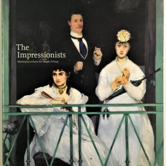 The Impressionists - Masterpieces from the Musee d'Orsay