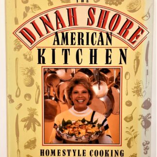 The Dinah Shore American Kitchen, by Dinah Shore