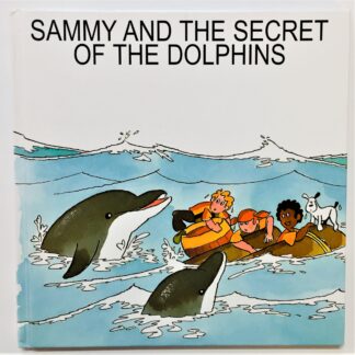 Sammy and the Secret of the Dolphins, by Dr. Jacques Breuil, Alan Holman, Jean Breuil