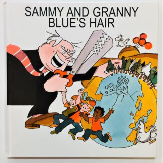 Sammy and Granny Blue's Hair, by Dr. Jacques Breuil, Alan Holman, Jean Breuil