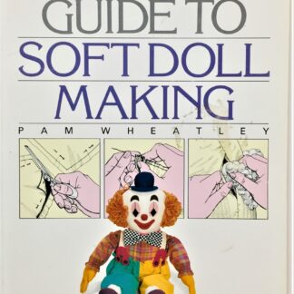 Soft Doll Making, by Pam Wheatley