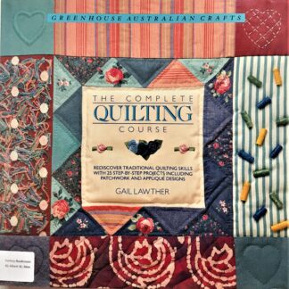 The Complete Quilting Course, by Gail Lawther