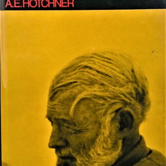Papa Hemingway, by A.E. Hotchner