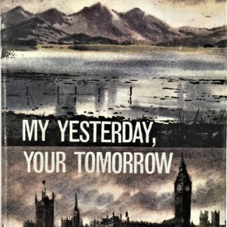 My Yesterday, Your Tomorrow, by Lord Boothby