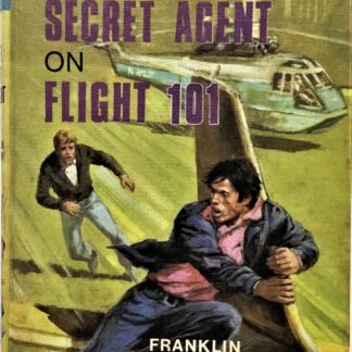 The Secret Agent on Flight 101, by Franklin W. Dixon