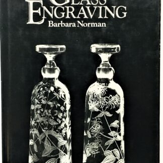 Glass Engraving, by Barbara Norman
