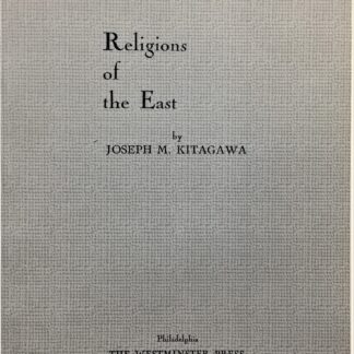 Religions of the East, by Joseph M. Kitagawa