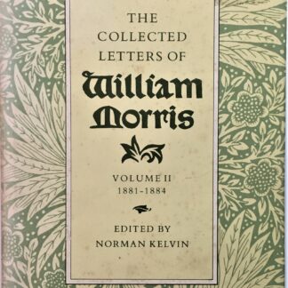 The Collected Letters of William Morris Vol. 2, by Norman Kelvin