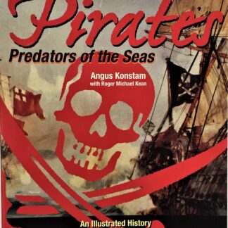 Pirates: Predators of the Seas, by Angus Konstam & Roger Michael Kean