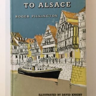 Small Boat to Alsace, by Roger Pilkington