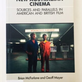 New Australian Cinema, by Brian McFarlane and Geoff Mayer