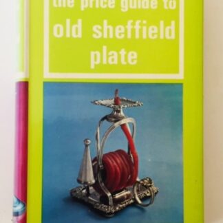 The Price Guide to Old Sheffield Plate, by T.W.Frost