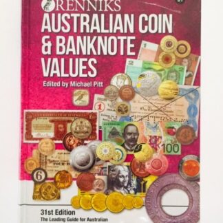 Renniks Australian Coin & Banknote Values, 31st Edition, edited by Michael Pitt