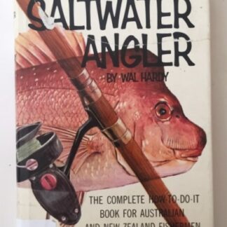 The Saltwater Angler, by Wal Hardy