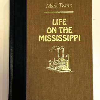 Life on the Mississippi, by Mark Twain