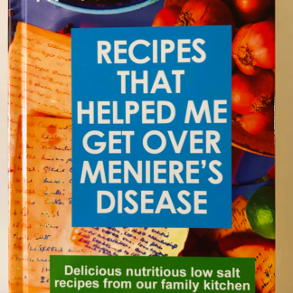 Recipes That Helped Me Get Over Meniere's Disease, by Meniere Man