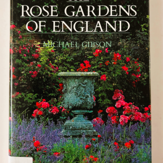 The Rose Gardens of England, by Michael Gibson