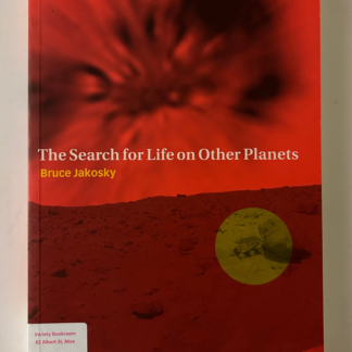 The Search for Life on Other Planets, by Bruce Jakosky