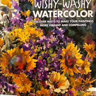 No More Wishy-Washy Watercolor, by Margaret M Martin