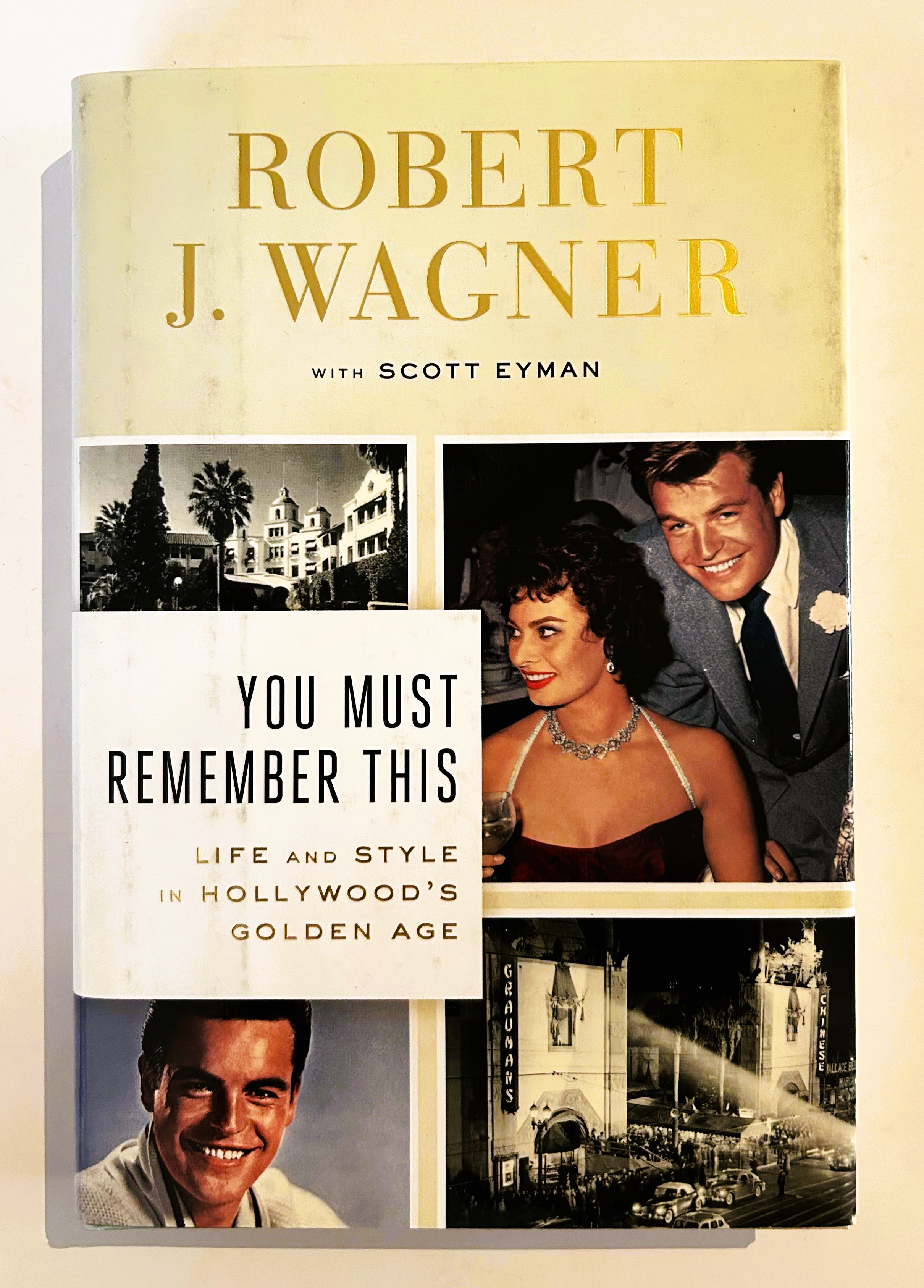 You Must Remember This, Robert J. Wagner with Scott Eyman