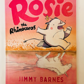 Rosie the Rhinoceros, by Jimmy Barnes