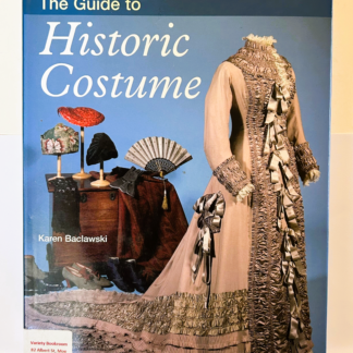 The Guide to Historic Costume, by Karen Baclawski