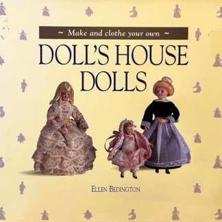 Doll's House Dolls, by Ellen Bedington