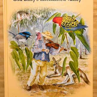 Old Billy's Enchanted Valley, by Bruce Peardon