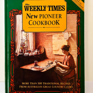 The Weekly Times New Pioneer Cookbook