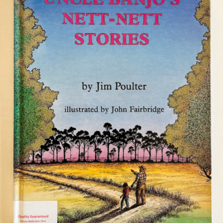 Uncle Banjo's Nett-Nett Stories, by Jim Poulter