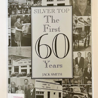 Silver Top, The First 60 Years, by Jack Smith