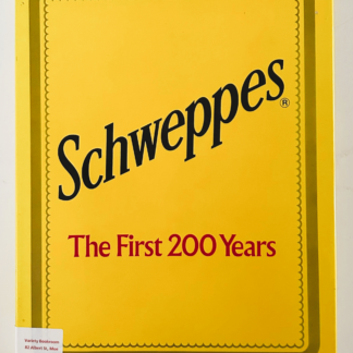 Schweppes, the First 200 Years, by Douglas A Simmons