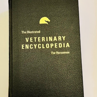 The Illustrated Veterinary Encyclopedia for Horsemen