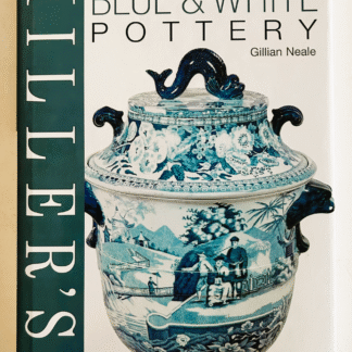 Millers Collecting Blue & White Pottery